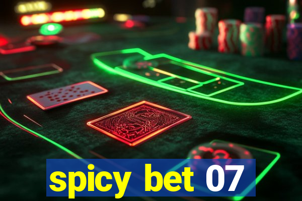 spicy bet 07